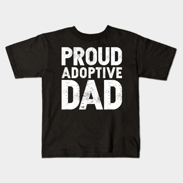 Proud Adoptive Dad Kids T-Shirt by SimonL